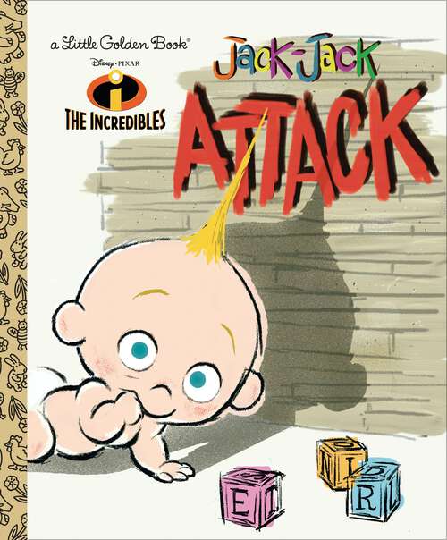 Book cover of Jack-Jack Attack (Little Golden Book)