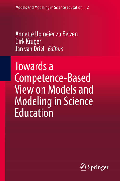 Towards a Competence-Based View on Models and Modeling in Science Education (Models and Modeling in Science Education #12)