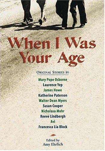 Book cover of When I Was Your Age, Volume One: Original Stories About Growing Up