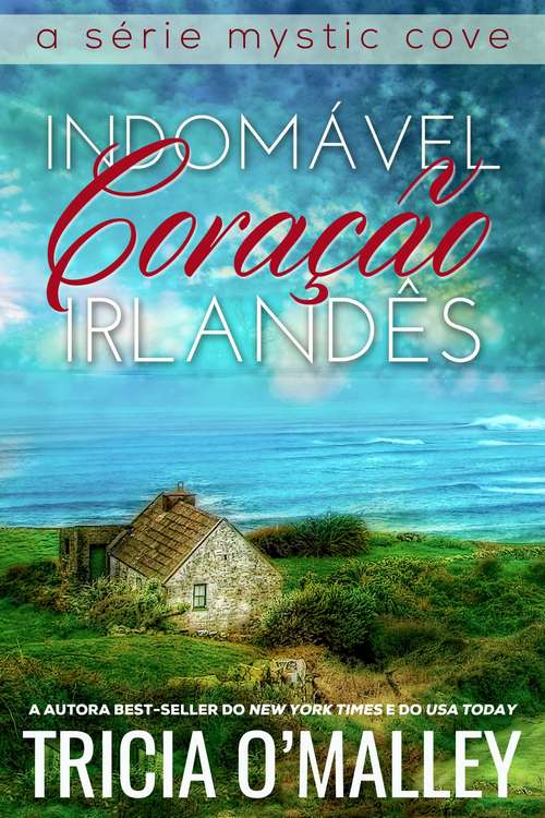 Book cover of Indomável Coração Irlandês (Mystic Cove #1)