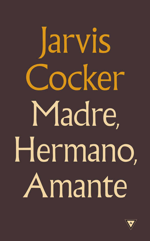 Book cover of Madre, hermano, amante