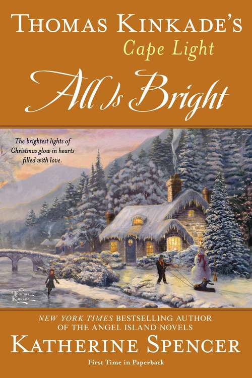 Book cover of All is Bright: Thomas Kinkade's Cape Light (Cape Light #15)