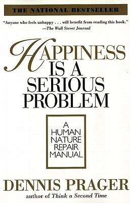 Book cover of Happiness Is a Serious Problem