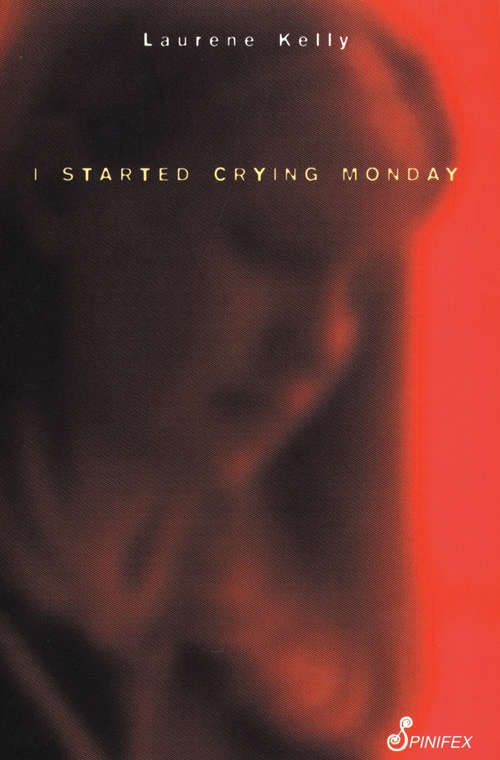 Book cover of I Started Crying Monday