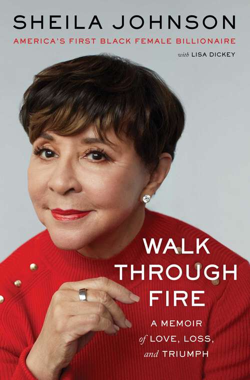 Book cover of Walk Through Fire: A Memoir of Love, Loss, and Triumph