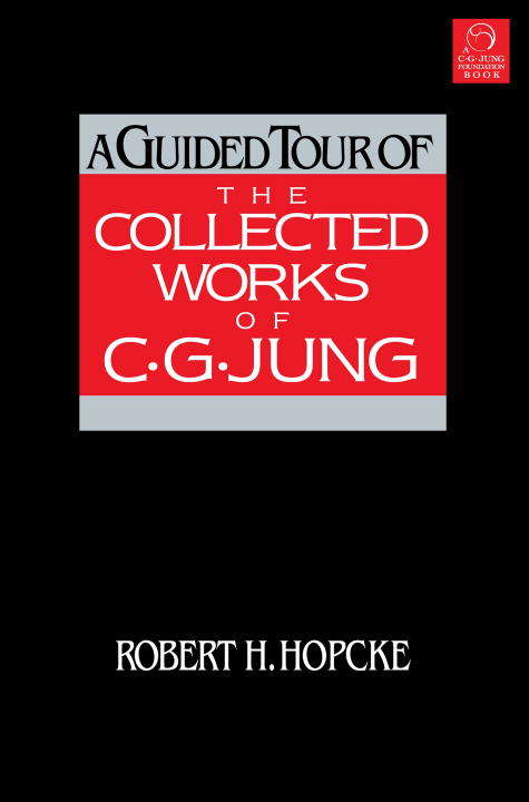 Book cover of A Guided Tour of the Collected Works of C. G. Jung