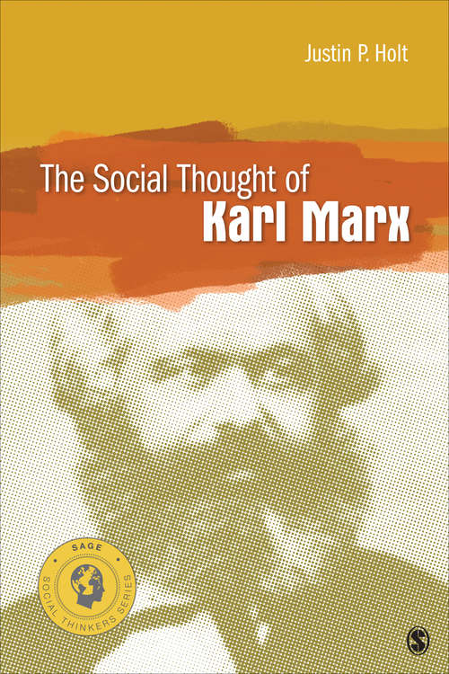 The Social Thought of Karl Marx (Social Thinkers Series)