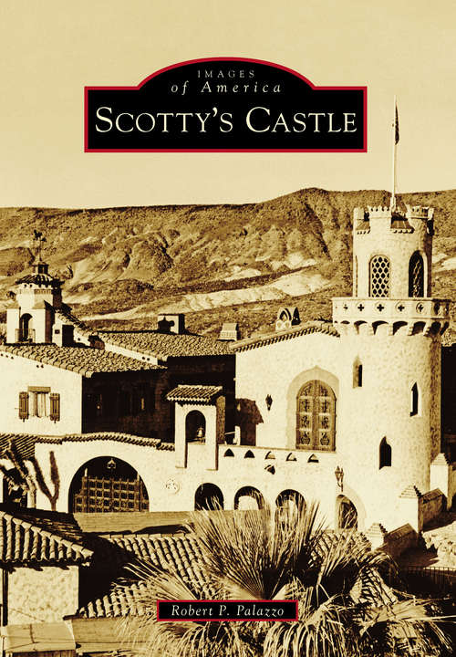 Book cover of Scotty's Castle
