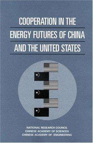 Cooperation In The Energy Futures Of China And The United States
