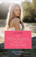 The Millionaire’s Melbourne Proposal
