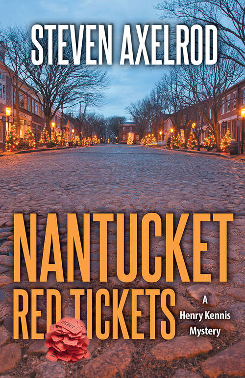 Nantucket Red Tickets (Henry Kennis Mysteries Ser. #4)
