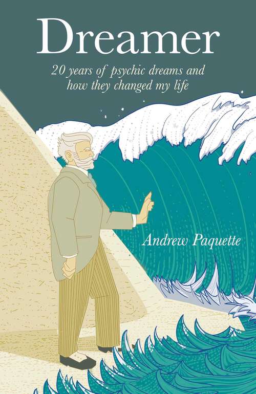 Book cover of Dreamer: 20 Years of Psychic Dreams and How They Changed My Life