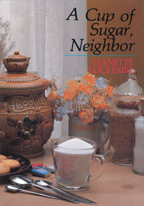 Book cover of A Cup of Sugar, Neighbor (Digital Original) (Quiet Time Books For Women)