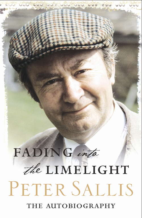 Book cover of Fading Into The Limelight: The Autobiography