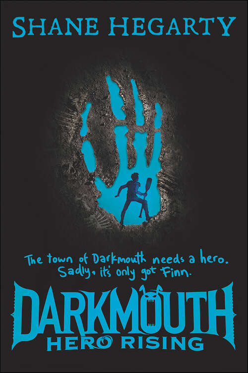 Book cover of Darkmouth: Hero Rising (Darkmouth Series #4)