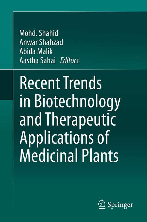 Book cover of Recent Trends in Biotechnology and Therapeutic Applications of Medicinal Plants