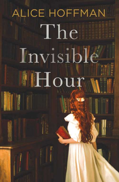 Book cover of The Invisible Hour (ANZ Only)