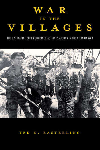 Book cover of War in the Villages: The U.S. Marine Corps Combined Action Platoons in the Vietnam War