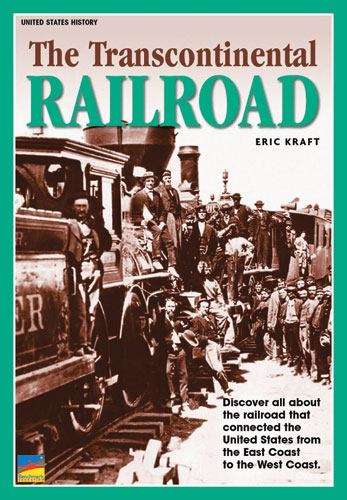 Book cover of The Transcontinental Railroad