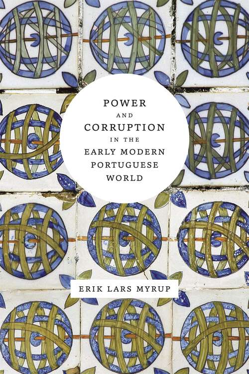 Book cover of Power and Corruption in the Early Modern Portuguese World