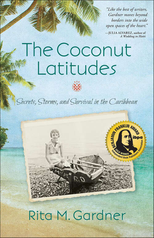 Book cover of The Coconut Latitudes: Secrets, Storms, and Survival in the Caribbean