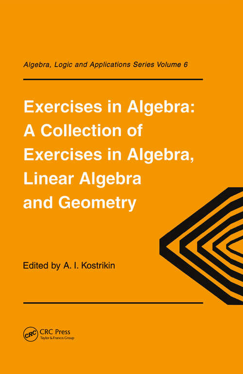 Book cover of Exercises in Algebra (1) (Algebra, Logic and Applications)