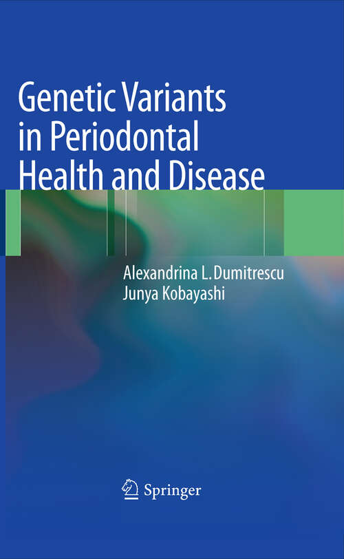 Book cover of Genetic Variants in Periodontal Health and Disease
