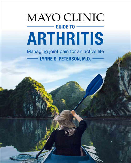Book cover of Mayo Clinic Guide to Arthritis: Managing Joint Pain for an Active Life