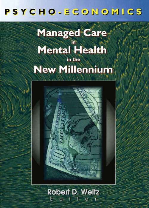 Book cover of Psycho-Economics: Managed Care in Mental Health in the New Millennium