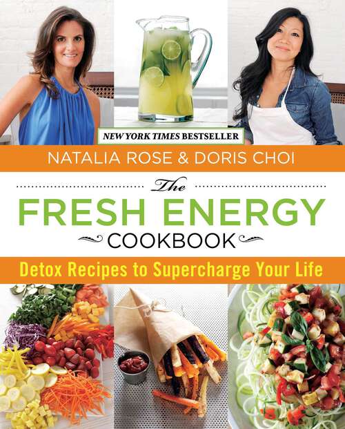 Book cover of Fresh Energy Cookbook: Detox Recipes To Supercharge Your Life