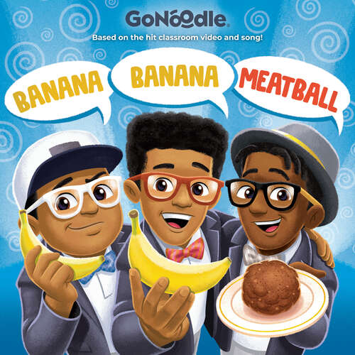 Book cover of Banana Banana Meatball (GoNoodle)