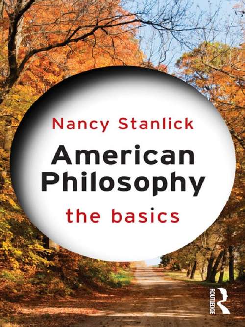 Book cover of American Philosophy: The Basics (The Basics)