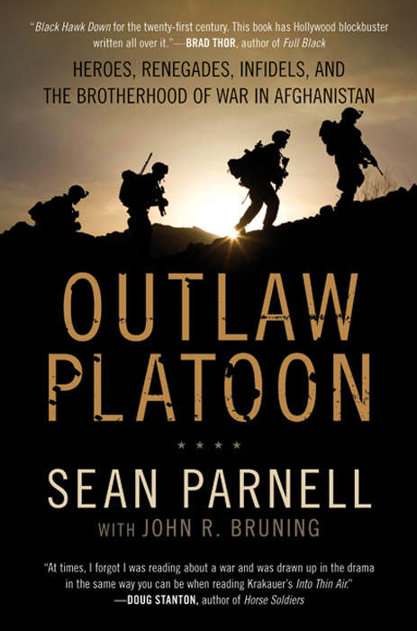 Book cover of Outlaw Platoon: Heroes, Renegades, Infidels, and the Brotherhood of War in Afghanistan