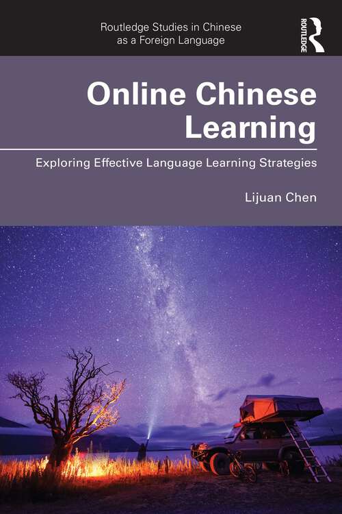Book cover of Online Chinese Learning: Exploring Effective Language Learning Strategies (Routledge Studies in Chinese as a Foreign Language)