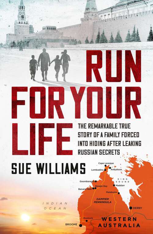 Book cover of Run For Your Life: The remarkable true story of a family forced into hiding after leaking Russian secrets