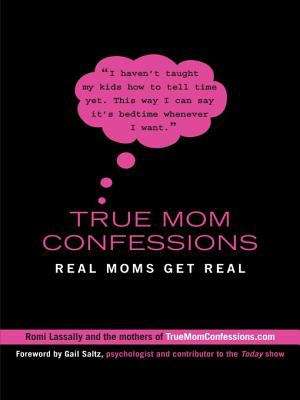 Book cover of True Mom Confessions