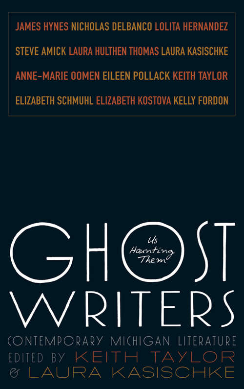 Ghost Writers: Us Haunting Them