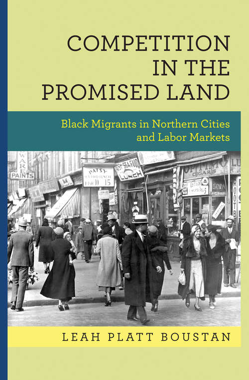 Book cover of Competition in the Promised Land: Black Migrants in Northern Cities and Labor Markets