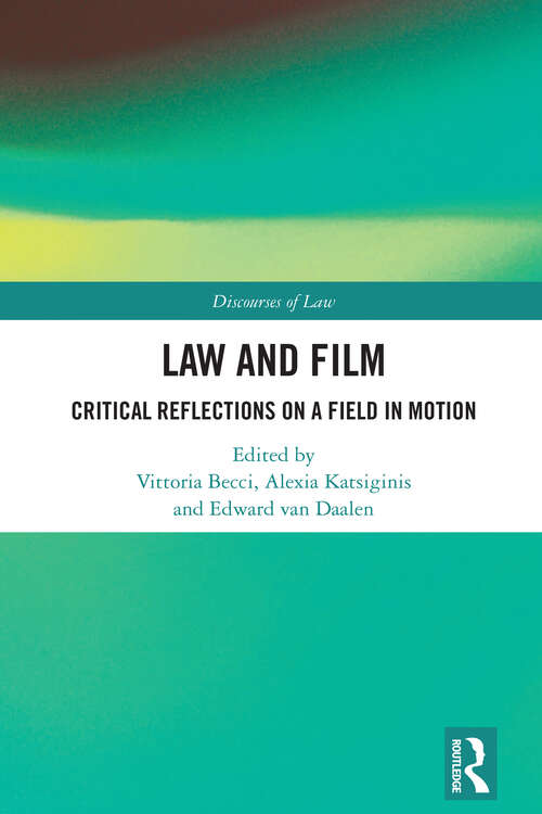 Book cover of Law and Film: Critical Reflections on a Field in Motion (Discourses of Law)