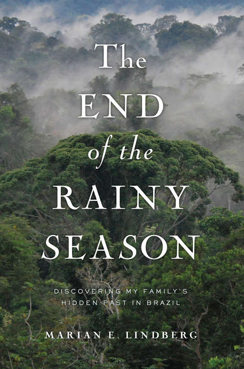 Book cover of The End of the Rainy Season