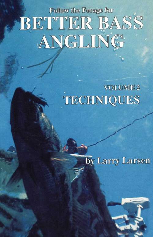 Book cover of Follow the Forage for Better Bass Angling, Techniques