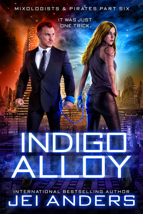 Book cover of Indigo Alloy: Mixologists And Pirates Part Six (Mixologists and Pirates #6)