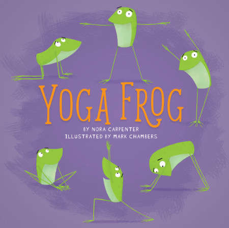 Book cover of Yoga Frog: Reflections From The Lily Pond