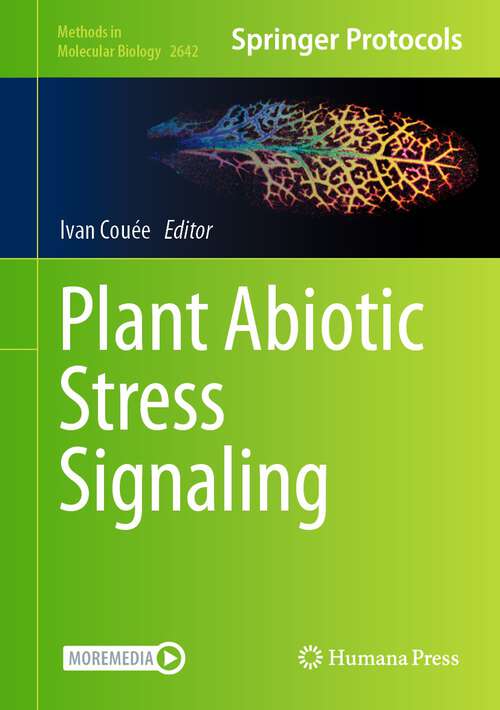 Book cover of Plant Abiotic Stress Signaling (1st ed. 2023) (Methods in Molecular Biology #2642)