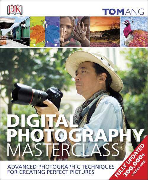 Book cover of Digital Photography Masterclass