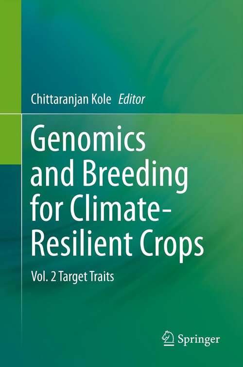 Book cover of Genomics and Breeding for Climate-Resilient Crops: Vol. 2 Target Traits