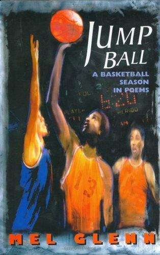 Book cover of Jump Ball: A Basketball Season in Poems