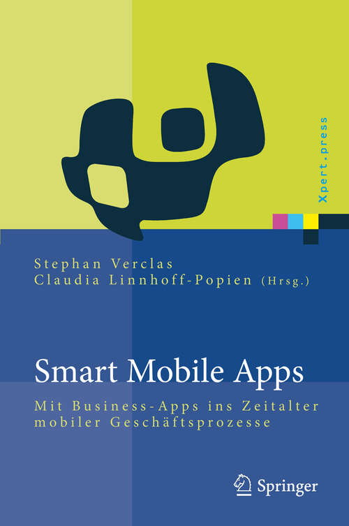 Book cover of Smart Mobile Apps: Mit Business-Apps ins Zeitalter mobiler Geschäftsprozesse