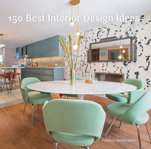 Book cover of 150 Best Interior Design Ideas