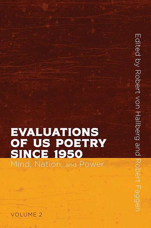 Book cover of Evaluations of US Poetry since 1950, Volume 2: Mind, Nation, and Power (Recencies Series: Research and Recovery in Twentieth-Century American Poetics)